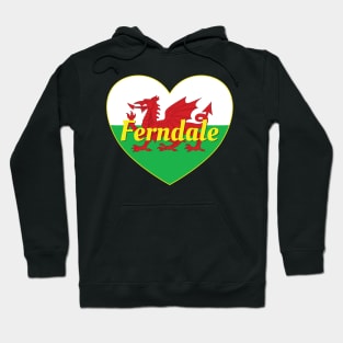 Ferndale Wales UK Wales Flag Heart Hoodie